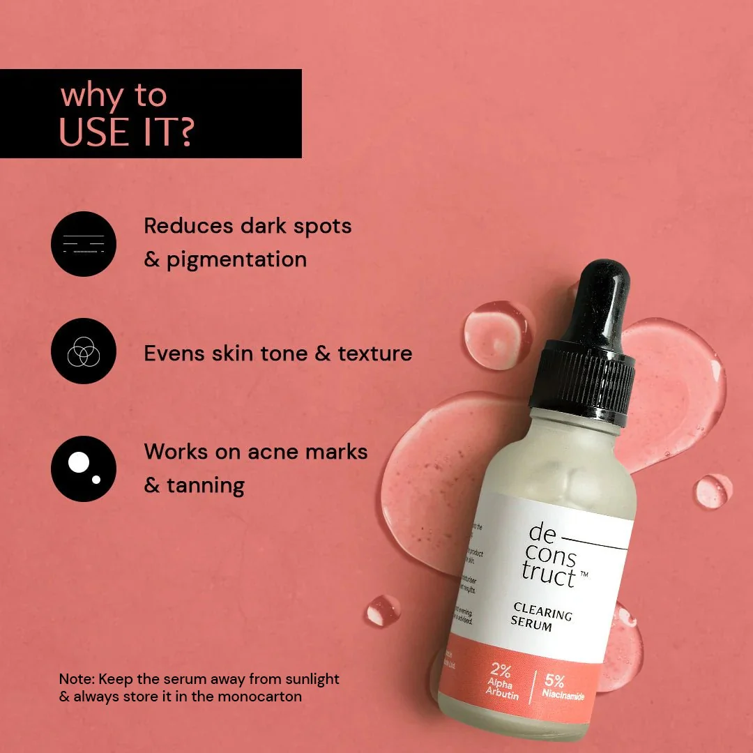 Deconstruct Clearing Serum - Remove Pigmentation & dark spots in just 7 days - Guaranteed Results